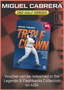 Miguel Cabrera 2nd Half Heroes Series Voucher