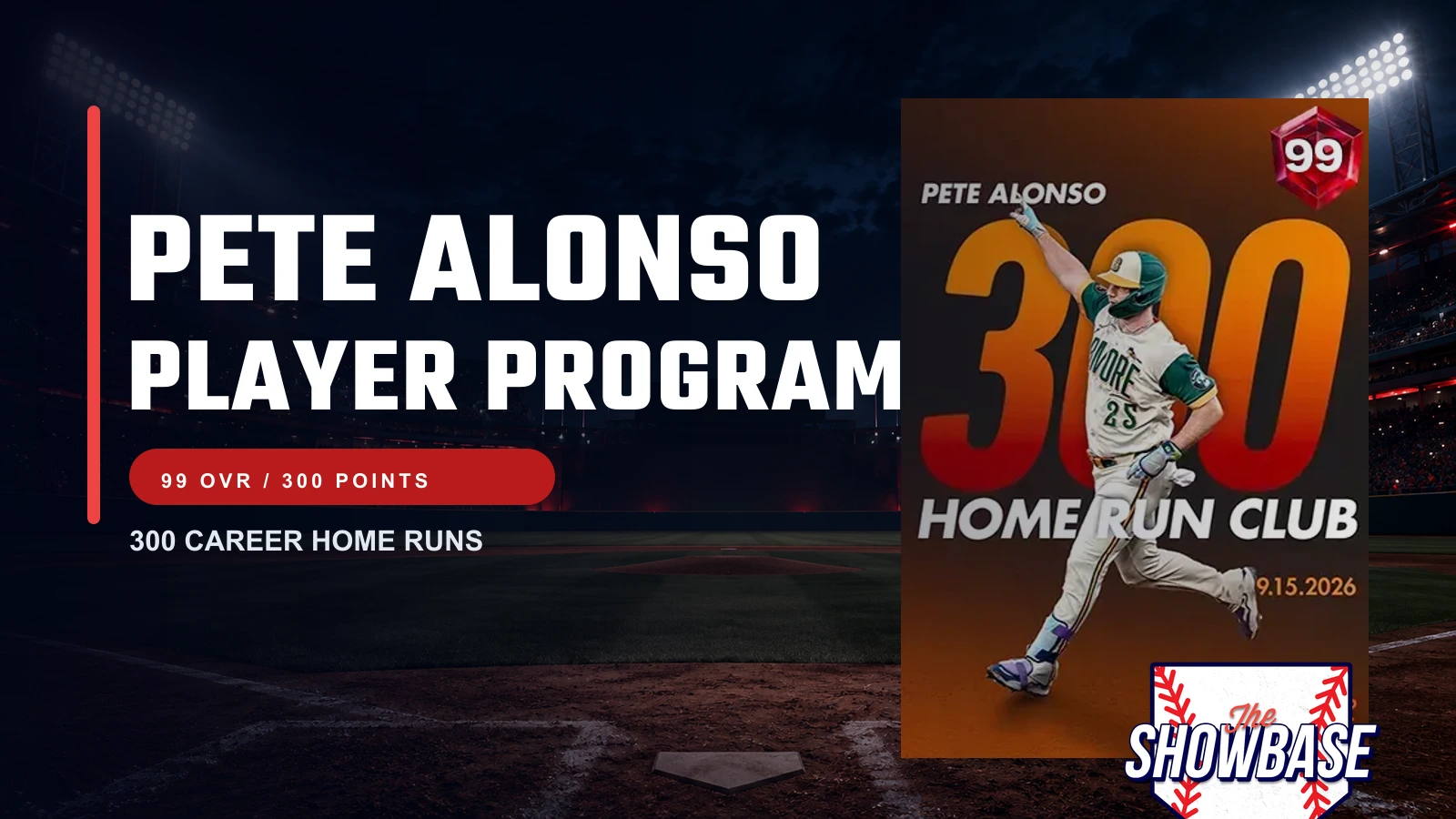 Pete Alonso 99 overall Milestone card beside the MLB The Show 26 Pete Alonso Player Program headline